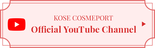 KOSE COSMEPORT Official YouTube Channel