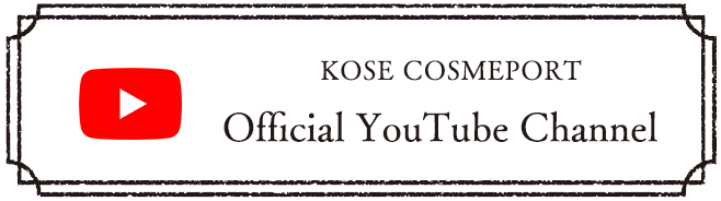 KOSE COSMEPORT Official YouTube Channel